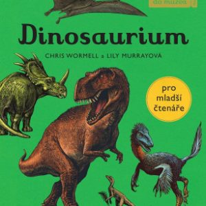 Dinosaurium - pro mladší čtenáře