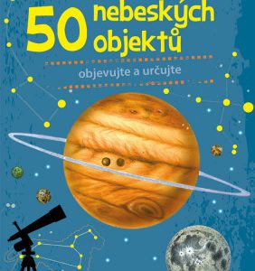 Expedice příroda: 50 nebeských objektů