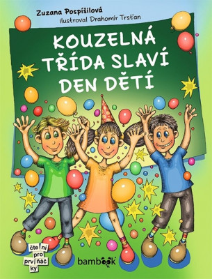 Kouzelná třída slaví Den dětí - První čtení