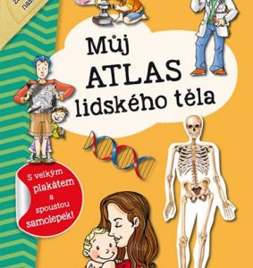 Můj atlas lidského těla + plakát a samolepky