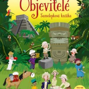 Objevitelé - velká samolepková knížka