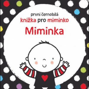 První černobílá knížka pro miminko - Miminka
