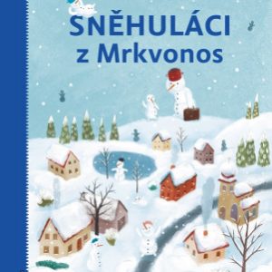 Sněhuláci z Mrkvonos - první čtení