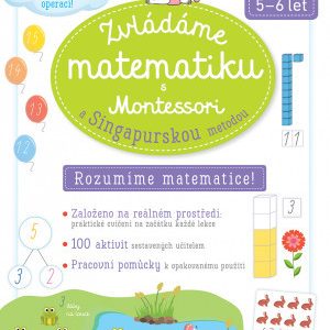 Zvládáme matematiku s Montessori a singapurskou metodou