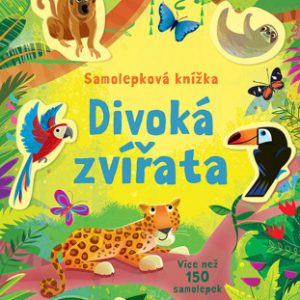 Divoká zvířata - samolepková knížka