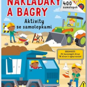 Náklaďáky a bagry - samolepková knížka