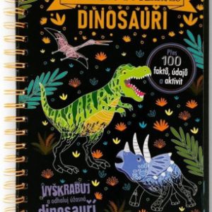 Vyškrabuj a poznávej - Dinosauři